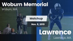 Matchup: Woburn Memorial vs. Lawrence  2019