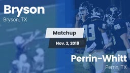 Matchup: Bryson vs. Perrin-Whitt  2018