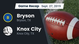 Recap: Bryson  vs. Knox City  2019