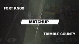 Matchup: Fort Knox vs. Trimble County  2016