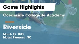 Oceanside Collegiate Academy vs Riverside  Game Highlights - March 25, 2023