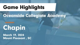 Oceanside Collegiate Academy vs Chapin  Game Highlights - March 19, 2024