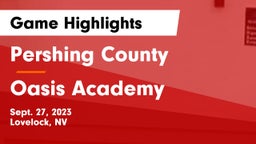 Pershing County  vs Oasis Academy Game Highlights - Sept. 27, 2023