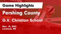 Pershing County  vs G.V. Christian School Game Highlights - Nov. 10, 2023