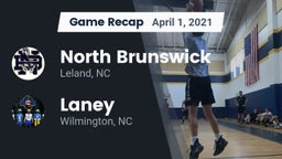 Recap: North Brunswick  vs. Laney  2021