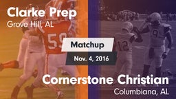 Matchup: Clarke Prep vs. Cornerstone Christian  2016