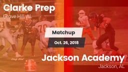 Matchup: Clarke Prep vs. Jackson Academy  2018