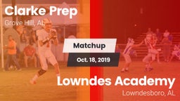 Matchup: Clarke Prep vs. Lowndes Academy  2019