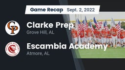 Recap: Clarke Prep  vs. Escambia Academy  2022