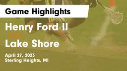 Henry Ford II  vs Lake Shore  Game Highlights - April 27, 2023
