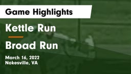 Kettle Run  vs Broad Run Game Highlights - March 16, 2022