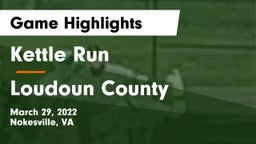 Kettle Run  vs Loudoun County Game Highlights - March 29, 2022