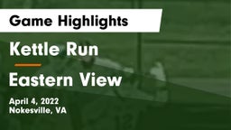 Kettle Run  vs Eastern View  Game Highlights - April 4, 2022