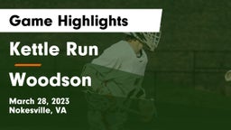Kettle Run  vs Woodson  Game Highlights - March 28, 2023