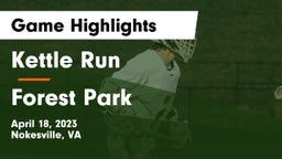 Kettle Run  vs Forest Park  Game Highlights - April 18, 2023