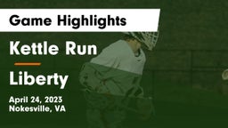 Kettle Run  vs Liberty  Game Highlights - April 24, 2023
