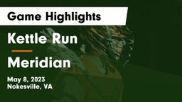 Kettle Run  vs Meridian  Game Highlights - May 8, 2023