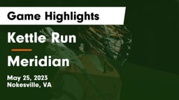 Kettle Run  vs Meridian  Game Highlights - May 25, 2023