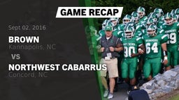 Recap: Brown  vs. Northwest Cabarrus  2016