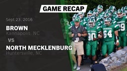 Recap: Brown  vs. North Mecklenburg  2016