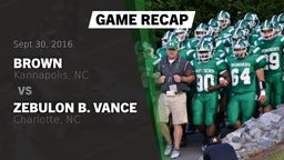 Recap: Brown  vs. Zebulon B. Vance  2016