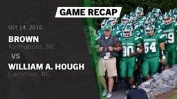 Recap: Brown  vs. William A. Hough  2016