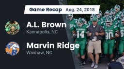 Recap: A.L. Brown  vs. Marvin Ridge  2018