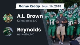 Recap: A.L. Brown  vs. Reynolds  2018