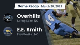 Recap: Overhills  vs. E.E. Smith  2021