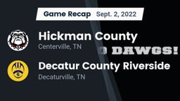 Recap: Hickman County  vs. Decatur County Riverside  2022