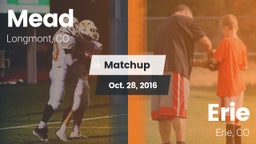 Matchup: Mead  vs. Erie  2016