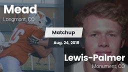 Matchup: Mead  vs. Lewis-Palmer  2018