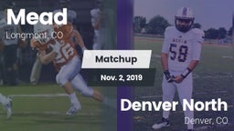 Matchup: Mead  vs. Denver North  2019