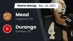 Recap: Mead  vs. Durango  2021