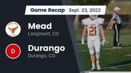 Recap: Mead  vs. Durango  2022