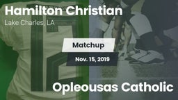 Matchup: Hamilton Christian vs. Opleousas Catholic 2019