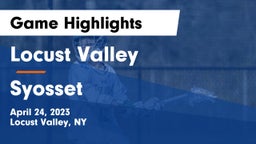Locust Valley  vs Syosset  Game Highlights - April 24, 2023
