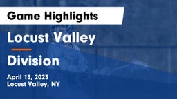 Locust Valley  vs Division  Game Highlights - April 13, 2023