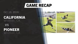 Recap: California  vs. Pioneer  2016