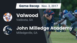 Recap: Valwood  vs. John Milledge Academy  2017