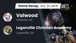 Recap: Valwood  vs. Loganville Christian Academy  2018