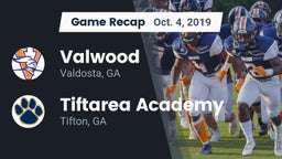 Recap: Valwood  vs. Tiftarea Academy  2019