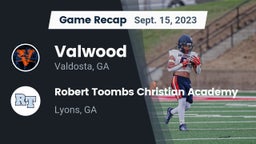 Recap: Valwood  vs. Robert Toombs Christian Academy  2023