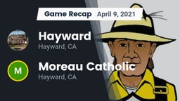Recap: Hayward  vs. Moreau Catholic  2021