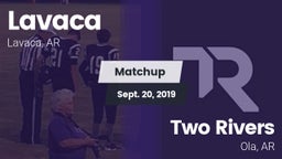 Matchup: Lavaca vs. Two Rivers  2019