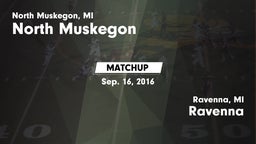 Matchup: North Muskegon vs. Ravenna  2016