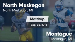Matchup: North Muskegon vs. Montague  2016