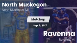 Matchup: North Muskegon vs. Ravenna  2017