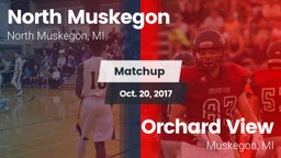Matchup: North Muskegon vs. Orchard View  2017