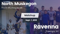 Matchup: North Muskegon vs. Ravenna  2018